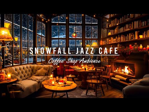 Snowfall Jazz Cafe | Slow Jazz Music in Winter Coffee Shop Ambience for Working, Studying & Relaxing