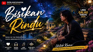  Bisikan Rindu  Lagu Melayu Paling Menyentuh Hati 2026  Senjakunada