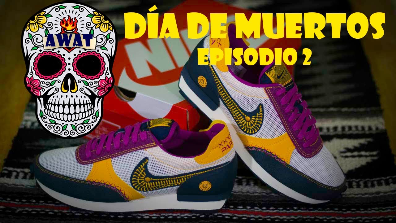 💀🎃Día de Muertos por Nike Dbreak-Type Episodio 2 🎃💀 - YouTube