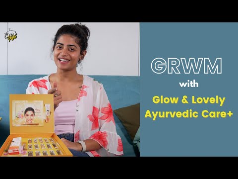 Get Ready With Me And Glow And Lovely Ayurvedic Care + | Kiraak Style | Chai Bisket