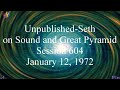 The Personal Sessions Bk2 Seth Material Sumari-Sumerian Sound & Great Pyramid Sess 604 Jane Roberts