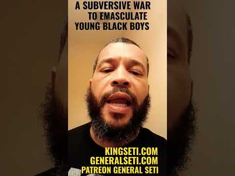 A SUBVERSIVE WAR TO EMASCULATE YOUNG BLACK BOYS! #GeneralSeti #SaraSutenSeti #shorts
