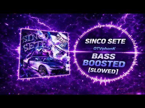 OTVphonk - Sinco Sete - Slowed • [ BASS BOOSTED ] • Ethical Edits 🎧