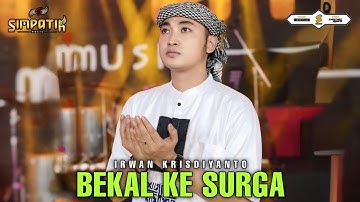 BEKAL KE SURGA - IRWAN KRISDIYANTO - SIMPATIK MUSIC