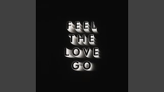 Feel The Love Go (Edit)