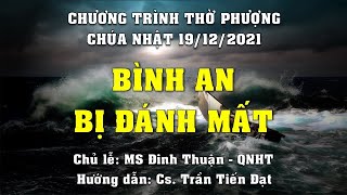 HTTL PHAN THIẾT - Chương Trình Thờ Phượng Chúa - 19/12/2021