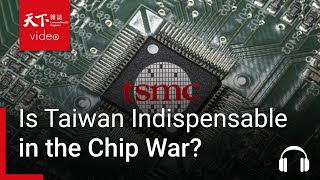 TSMC, AI, and the Chip War: Can Taiwan Stay Indispensable?｜Taiwanology
