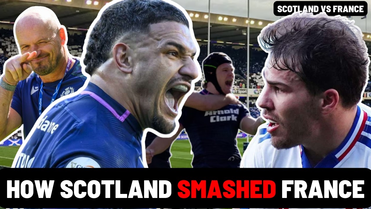 HOW SCOTLAND SMASHED FRANCE | SIX NATIONS DEEP DIVE