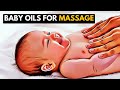 Safe and Nourishing: Best Baby Oils for Massages and Red Flags to Be Aware Of
