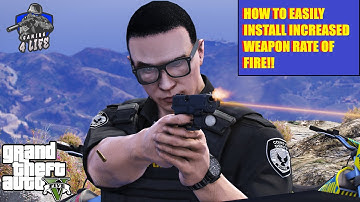 How To Easily Install Increased Weapon Rate Of Fire!! | #GTA5 #GTA5Mods