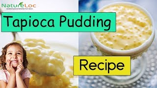 Tapioca Pudding Recipe Easy Simple Recipe Natureloc Recipes
