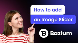 How to add an Image Slider to Bazium