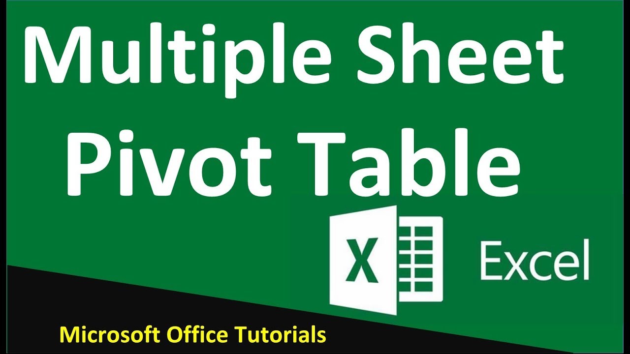 multiple-sheet-pivot-table-how-to-use-pivot-table-multiple-worksheets-youtube