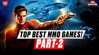 Top MMO Games You Can Play: Part 2!