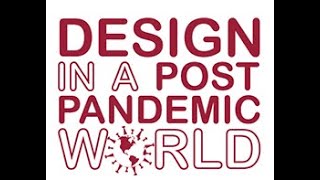Design in a Post-Pandemic World: The Changing Workplace