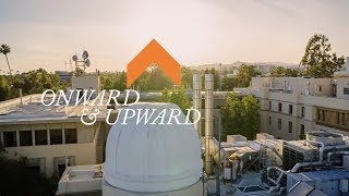 Caltech Forward Part 2: Onward & Upward