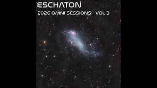 Eschaton: The 2026 Omni Sessions - Volume 3b