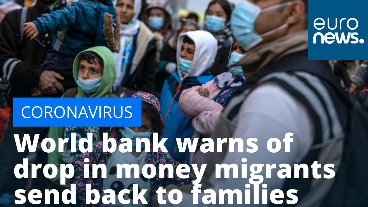 Global remittances: World bank warns of sharp drop in money migrants send back to families