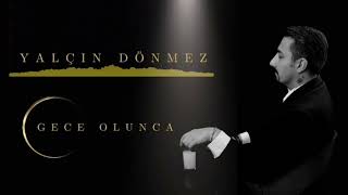 Yalçın Dönmez - Gece Olunca  Resimi