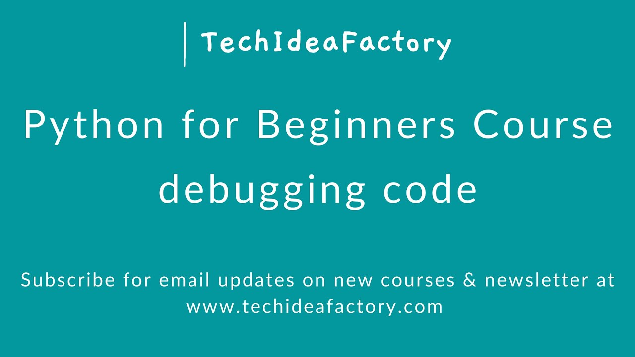 Python Lesson - debugging code - YouTube