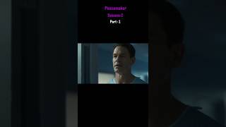 Peacemaker Seasons 2 Part 1