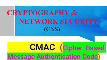 CMAC (Cipher Based Message Authentication Code) in Cryptography With Example #cmac #cns #jntuh #feed