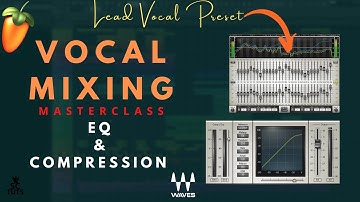 Vocal Mixing tutorial | Compression and Eq Masterclass with Waves Plugin in FL Studio