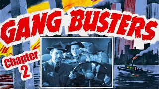 Gang Busters CHAPTER TWO