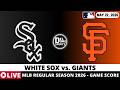 CHICAGO WHITE SOX VS SAN FRANCISCO GIANTS ⚾️ MLB Game Score Radio Play-by-Play