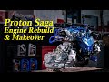 Proton Saga Engine Rebuild & Makeover