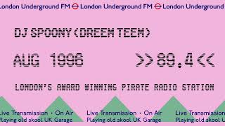 DJ Spoony (Dreem Teem) | Old School Garage | Aug 1996 | London Underground FM 89.4 | Pirate Radio