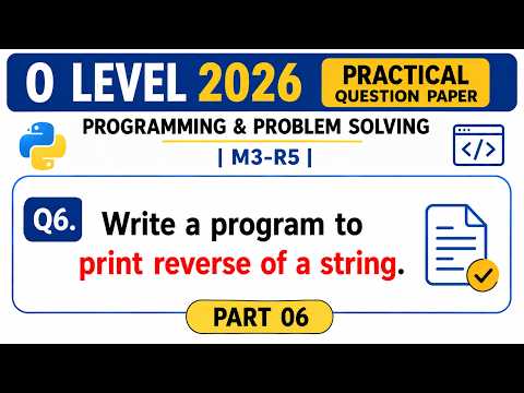 O Level 2026 Practical | Q6 Reverse String Program in Python 🔥 | Part 06