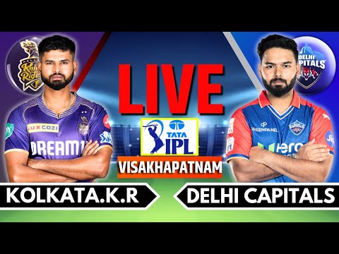 IPL 2024 Live: KKR vs DC Live Match 