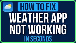 IPHONE WEATHER APP NOT WORKING [FIXED] | Fix Weather App Not Working on iPhone Problem