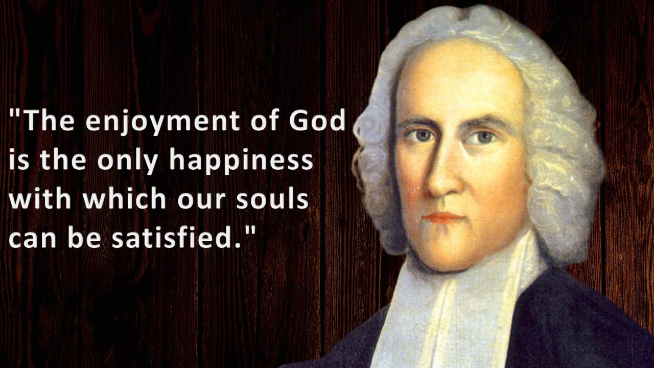 jonathan edwards top 25 quotes| jonathan edwards great awakening revival