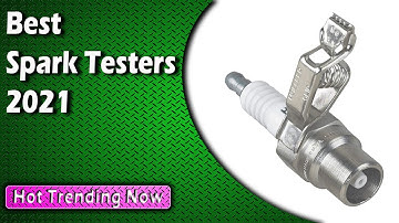 Best Spark Testers 2022