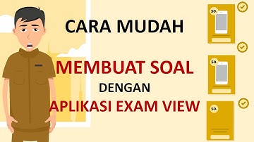 Membuat Soal dengan Exam View