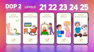 DOP 2 [Delete One Part] 💡 - Levels 21 22 23 24 25 #dop2 #gameplay #androidgames