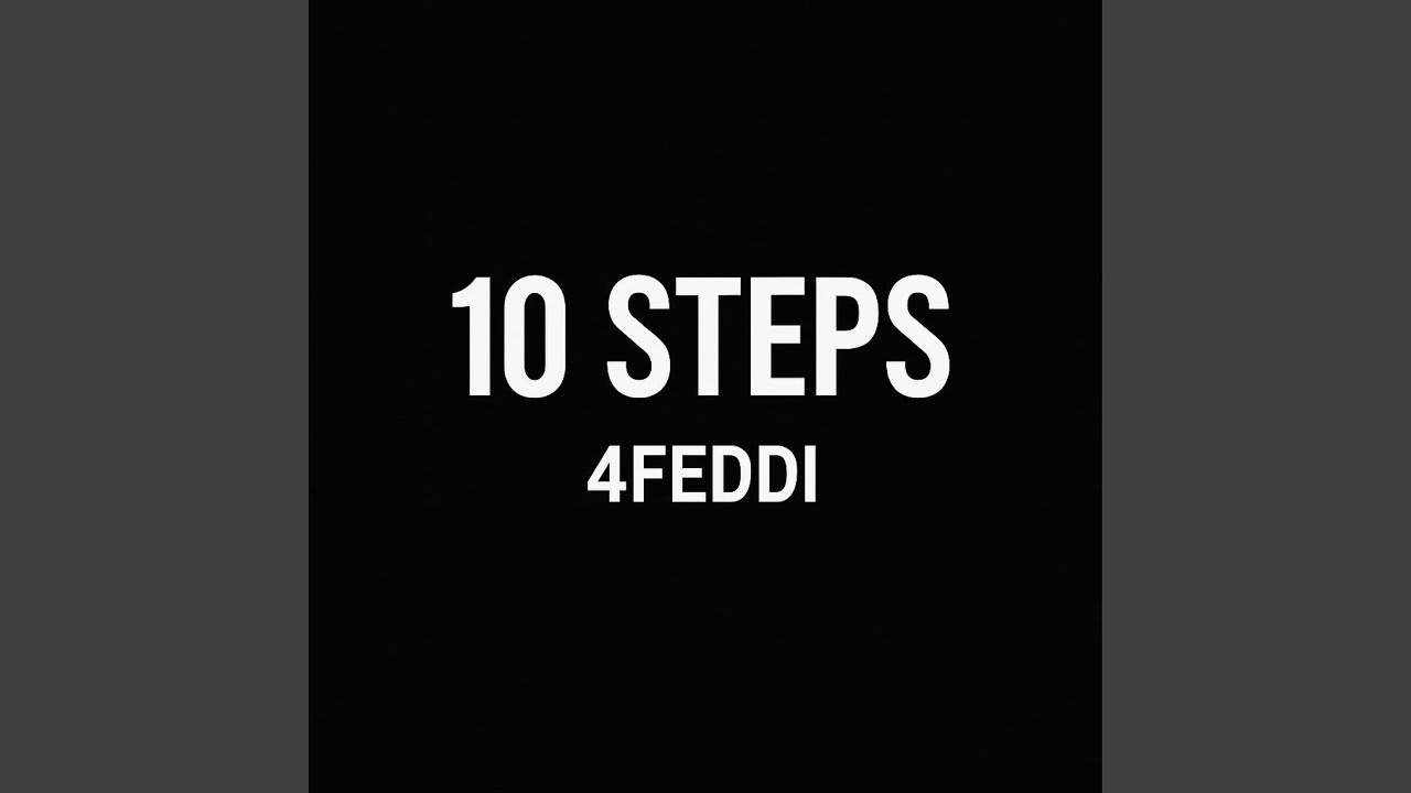 10 STEPS adlı videoyu YouTube'da izle 10 STEPS adlı videoyu YouTube'da izle