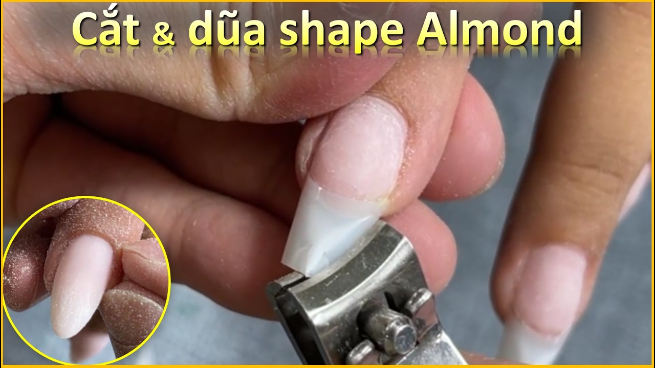 Chia sẻ cách Cắt dũa shape almond - đắp bột nhanh - ThanhCong