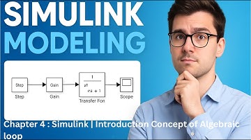 Simulink | Introduction Concept of Algebraic  loop | Chapter 4