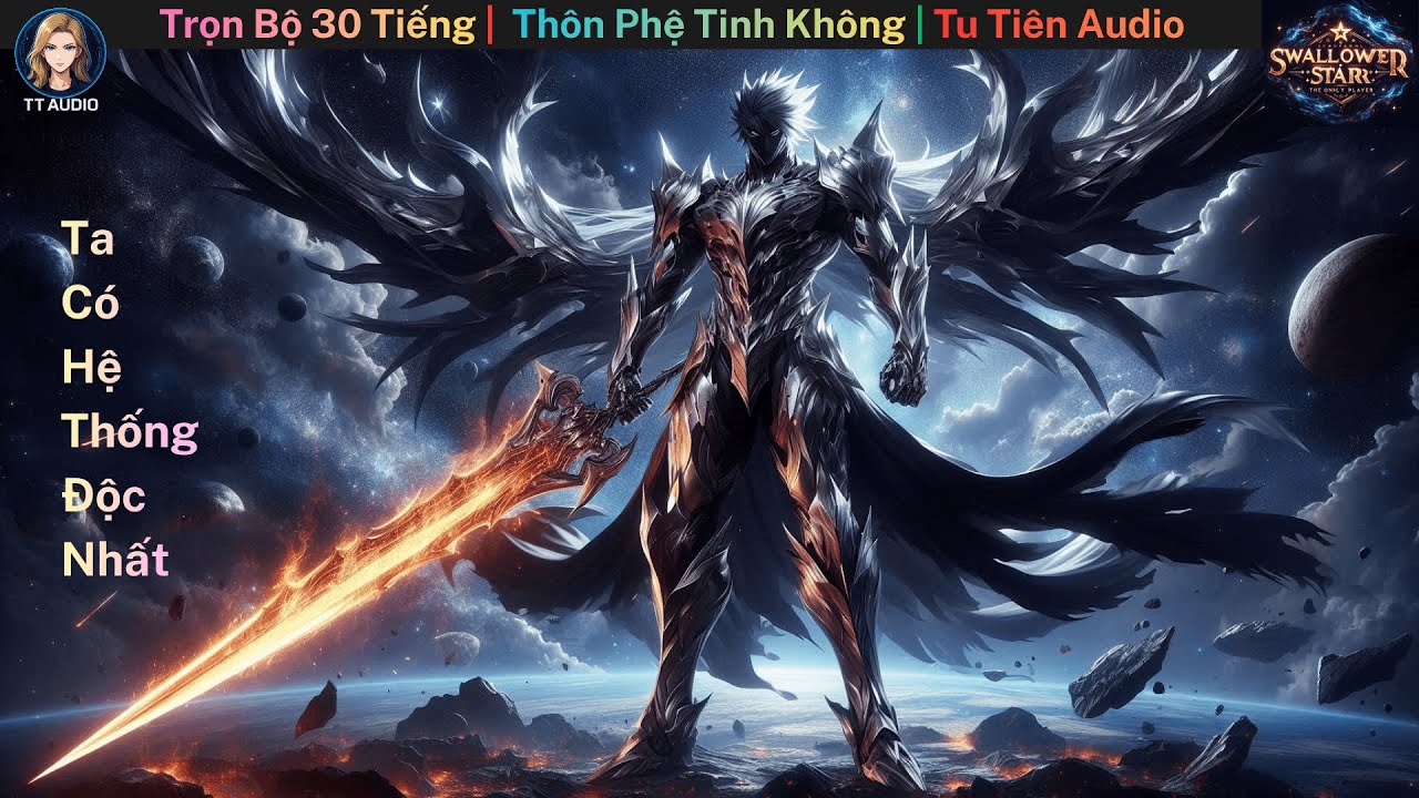 Trọn Bộ | Thôn Phệ Tinh Không: Ta Có Hệ Thống Độc Nhất