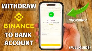 How To ACTUALLY Withdraw Money From Binance to Your Bank Account! (WORKING: UK, USA & More)