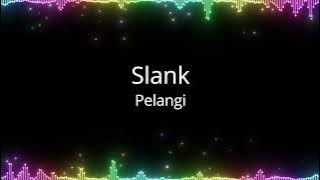Slank - Pelangi