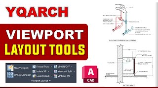 Advanced YQArch VIEWPORT & LAYOUT TOOLS | YQArch Tutorial