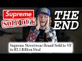 Supreme Brand SOLD For $2.1 Billion...The End of Supreme?