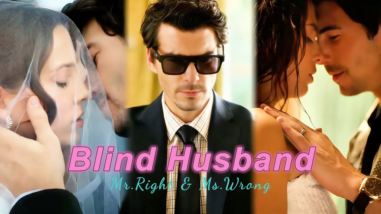 【FULL】Forced to Marry a Blind, Cold Billionaire, I Was Treated Like a Maid Until He Fell for Me