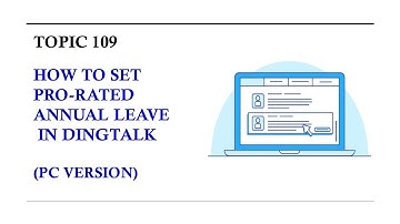 DINGTALK TOPIC 109 : HOW TO SET PRO RATED ANNUAL LEAVE IN DINGTALK (PC VERSION)