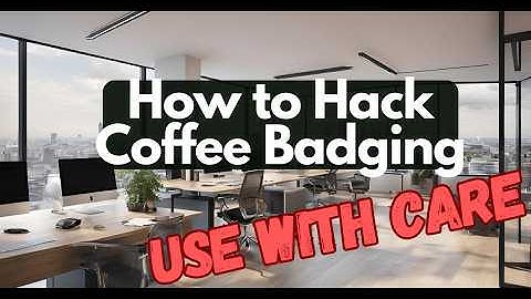 Coffee Badging: How to Hack Your Return to Work Job
