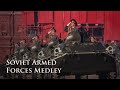 Eng cc soviet armed forces medley       ussr military song